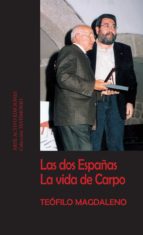DOS ESPA･AS - LA VIDA DE CARPO,LAS, de TEOFILO MAGDALENO FUENTES | portada del libro