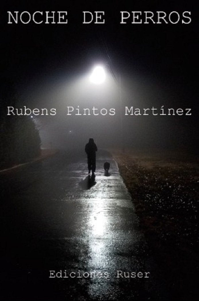 Noche de perros, de Pintos Martínez, Rubens | portada del libro