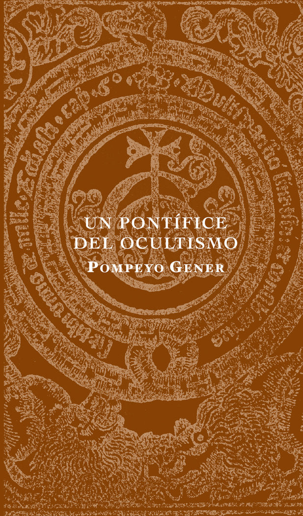 Un pontífice del ocultismo, de Gener, Pompeyo | portada del libro