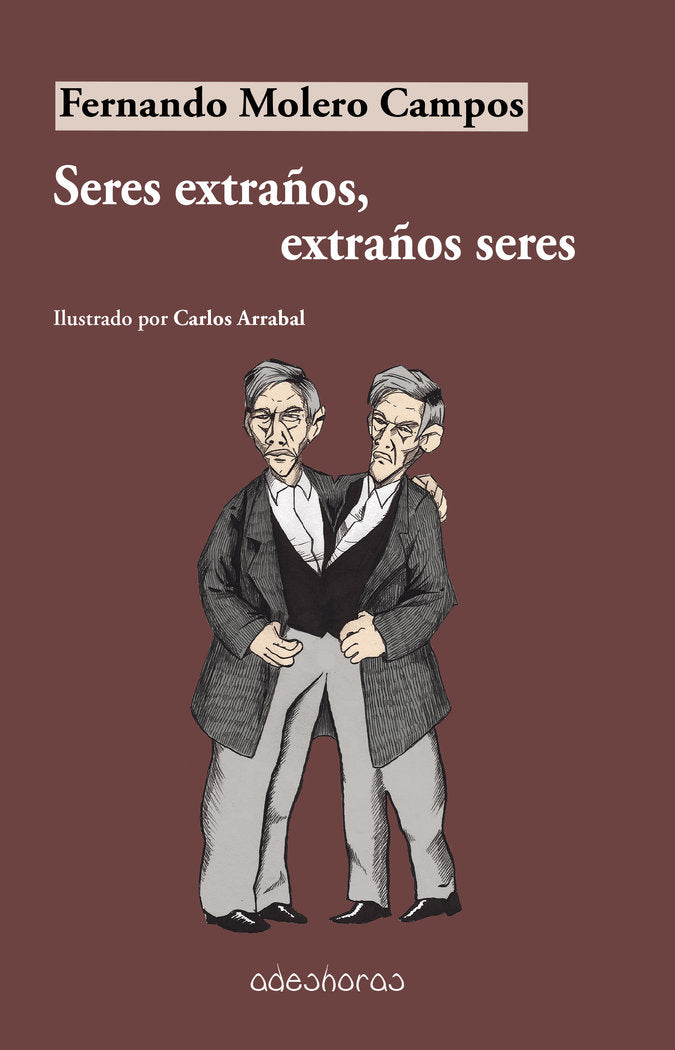 Seres extraños, extraños seres, de Molero Campos, Fernando | portada del libro