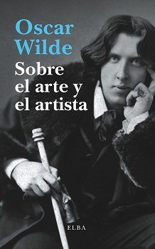 Sobre el arte y el artista, de OSCAR WILDE | portada del libro
