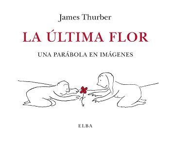 La última flor, de Thurber, James | portada del libro