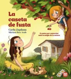 La Caseta de fusta, de Zaplana Vergés, Carla | portada del libro