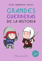Grandes guerreras de la historia, de JESUS BARRANCO REYES | portada del libro