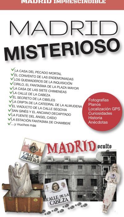 MADRID IMPRESCINDIBLE. MADRID MISTERIOSO, de SÁNCHEZ CRESPO, ÁNGEL | portada del libro