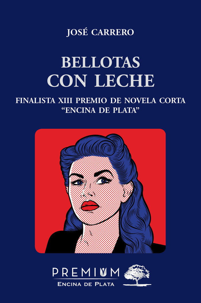 Bellotas con leche, de Carrero, José | portada del libro