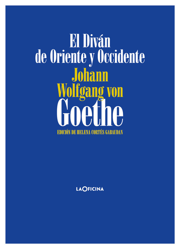 El Diván de Oriente y Occidente, de von Goethe, Johann Wolfgang | portada del libro