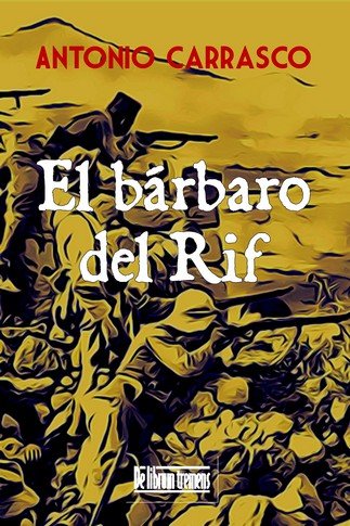 BARBARO DEL RIF, EL, de CARRASCO, ANTONIO M. | portada del libro