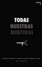 Todas nuestras mentiras, de Varios autores | portada del libro
