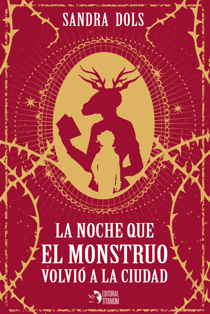 NOCHE QUE EL MONSTRUO VOLVIO A LA CIUDAD,LA, de Dols, Sandra | portada del libro