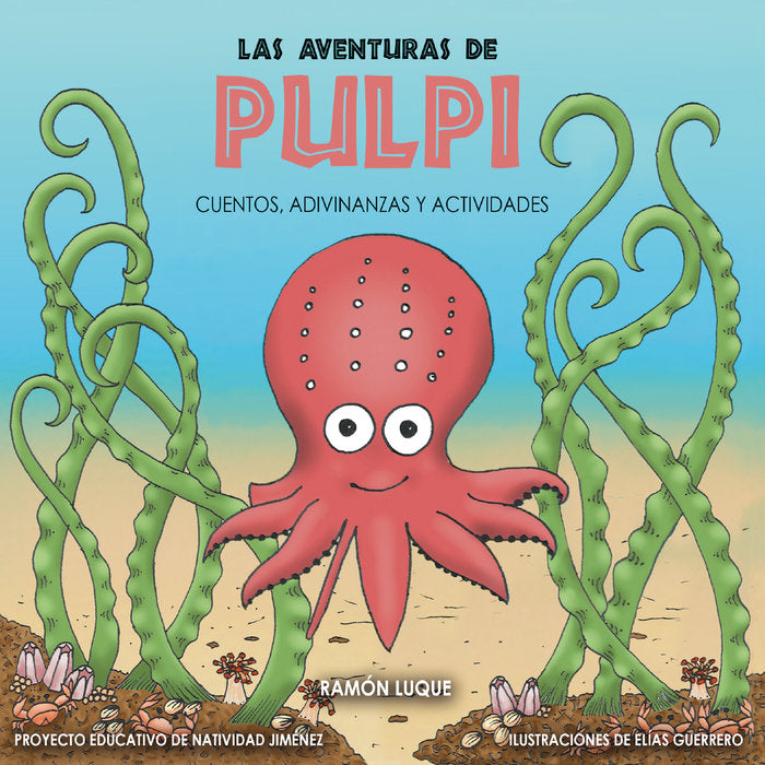 Las aventuras de Pulpo, de Guerrero, Elías | portada del libro