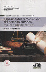 FUNDAMENTOS ROMANISTICOS DEL DERECHO EUROPEO, de AA.VV. | portada del libro