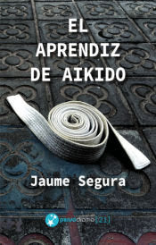 El aprendiz de aikido, de Segura López | portada del libro