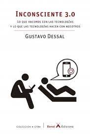 Inconsciente 3.0, de Dessal Kusnizoff, Gustavo | portada del libro