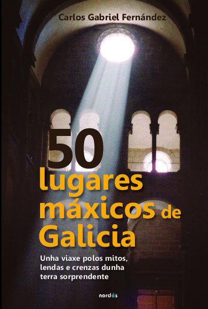 50 LUGARES MAXICOS DE GALICIA (GAL), de FERNANDEZ, CARLOS GABRIEL | portada del libro