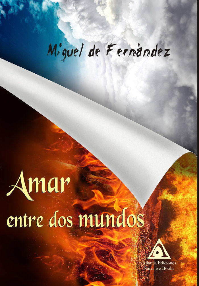 Amar entre dos mundos, de de Fernández, Miguel | portada del libro
