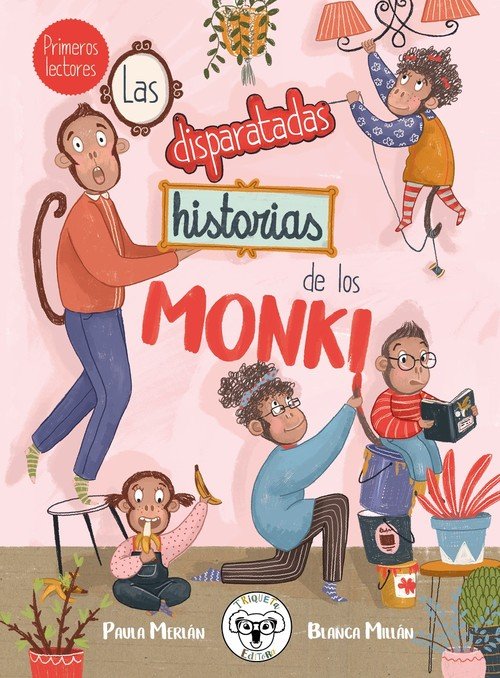 LAS DISPARATADAS HISTORIAS DE LOS MONKI, de Paula Merlán | portada del libro