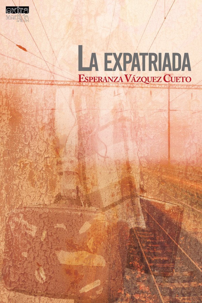 La Expatriada, de Vázquez Cueto, Esperanza | portada del libro