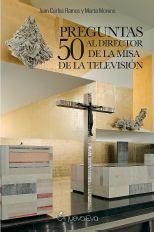 50 preguntas al director de la Misa de la televisión, de Ramos Rodriguez, Juan Carlos | portada del libro