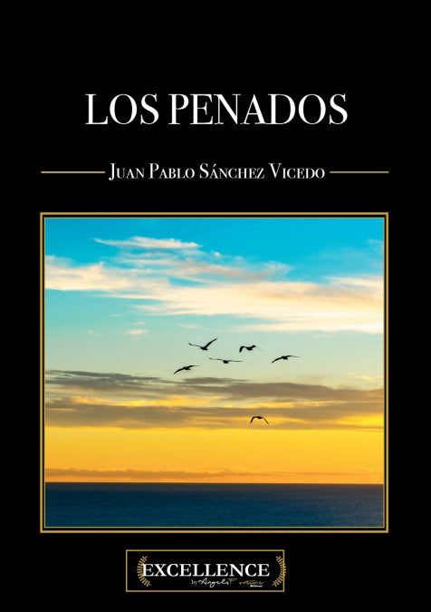Los penados, de Sánchez Vicedo, Juan Pablo | portada del libro