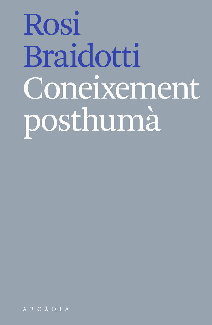 Coneixement posthumà, de Braidotti, Rosi | portada del libro