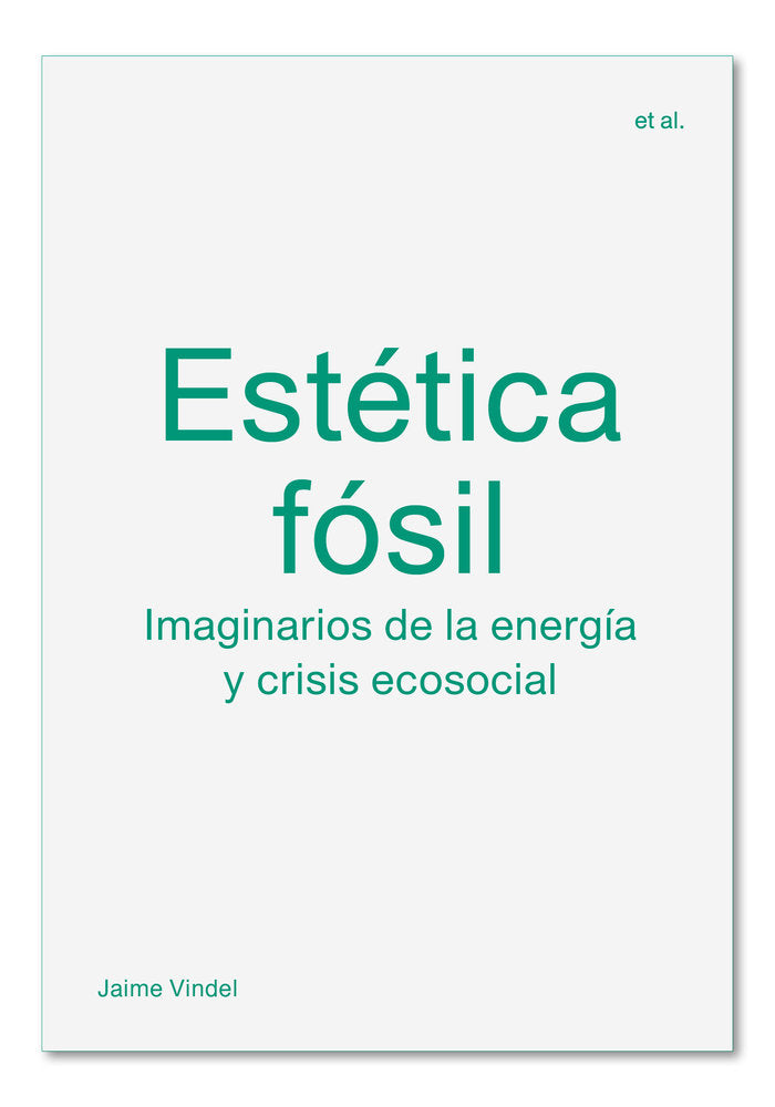 Estética fósil, de Vindel, Jaime | portada del libro