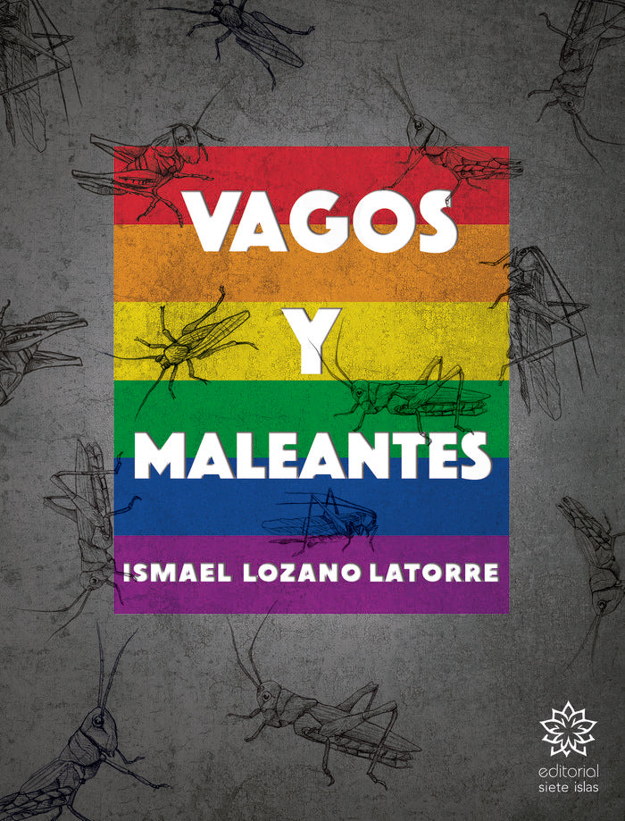 Vagos y maleantes, de Lozano Latorre, Ismael | portada del libro