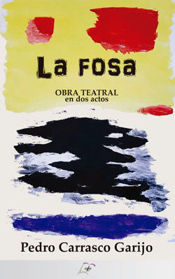 La fosa, de CARRASCO GARIJO, PEDRO | portada del libro