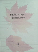 HOJAS ROJAS, LAS, de JULIO MONTEVERDE | portada del libro