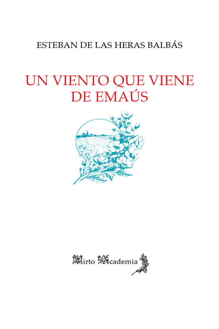 Un viento que viene de Emaús, de De las Heras Balbás, Esteban | portada del libro