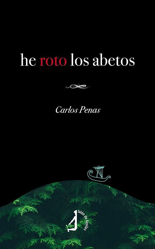 He roto los abetos, de Penas Ríos | portada del libro