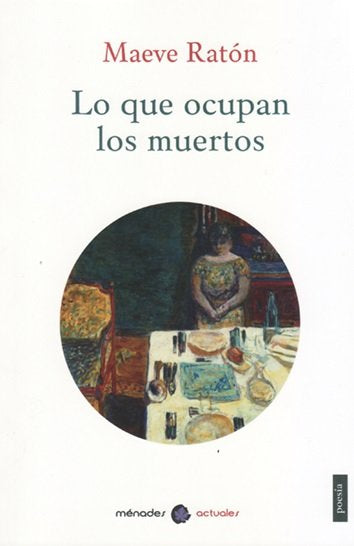 Lo que ocupan los muertos, de Ratón, Maeve | portada del libro