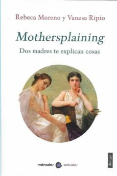 Mothersplaining, de Ripio, Vanesa | portada del libro