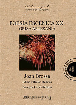 POESIA ESCENICA XX GRISA ARTESANIA, de BROSSA, JOAN | portada del libro