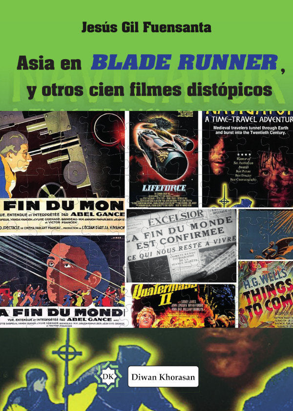Asia en Blade Runner, y otros cien filmes distópicos, de Gil Fuensanta, Jesús | portada del libro