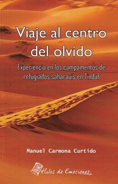 Viaje al centro del olvido, de MANUEL CARMONA CURTIDO | portada del libro