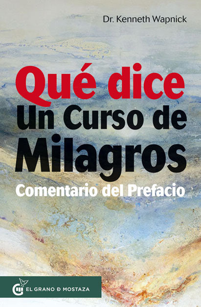 Qué dice Un Curso De Milagros, de Wapnick, Kenneth | portada del libro
