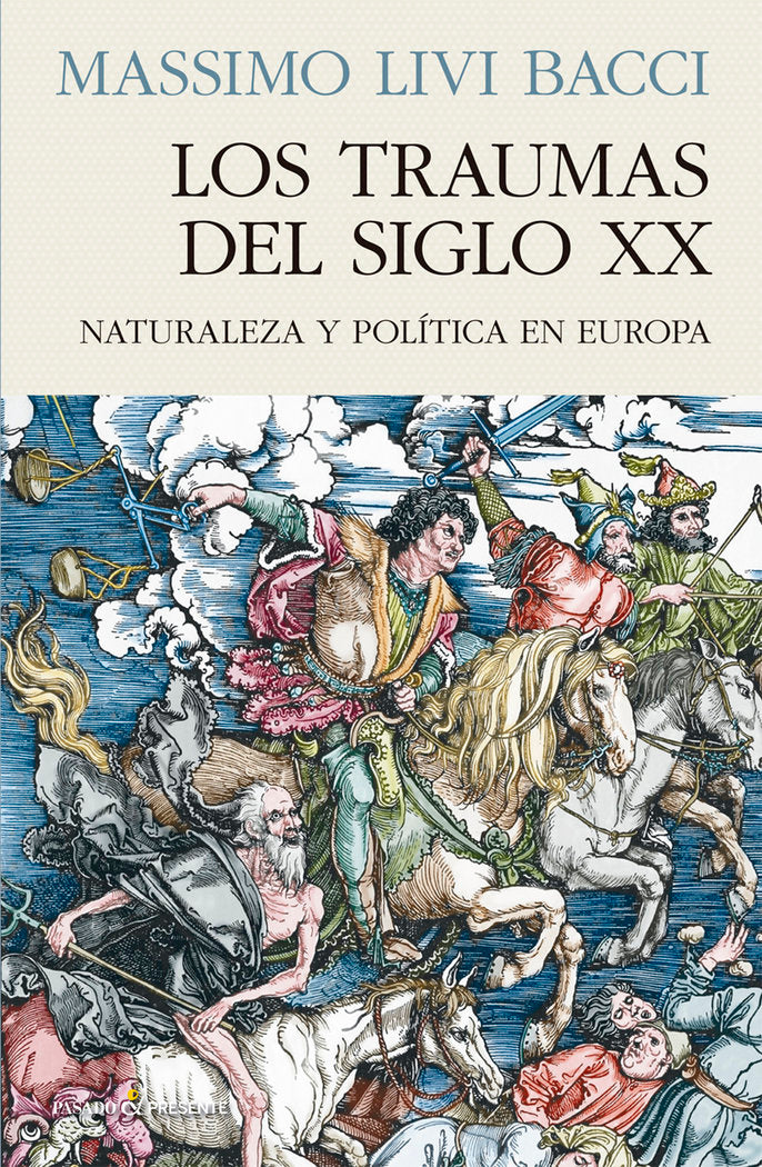 LOS TRAUMAS DEL SIGLO XX, de LIVI BACCI, MASSIMO | portada del libro