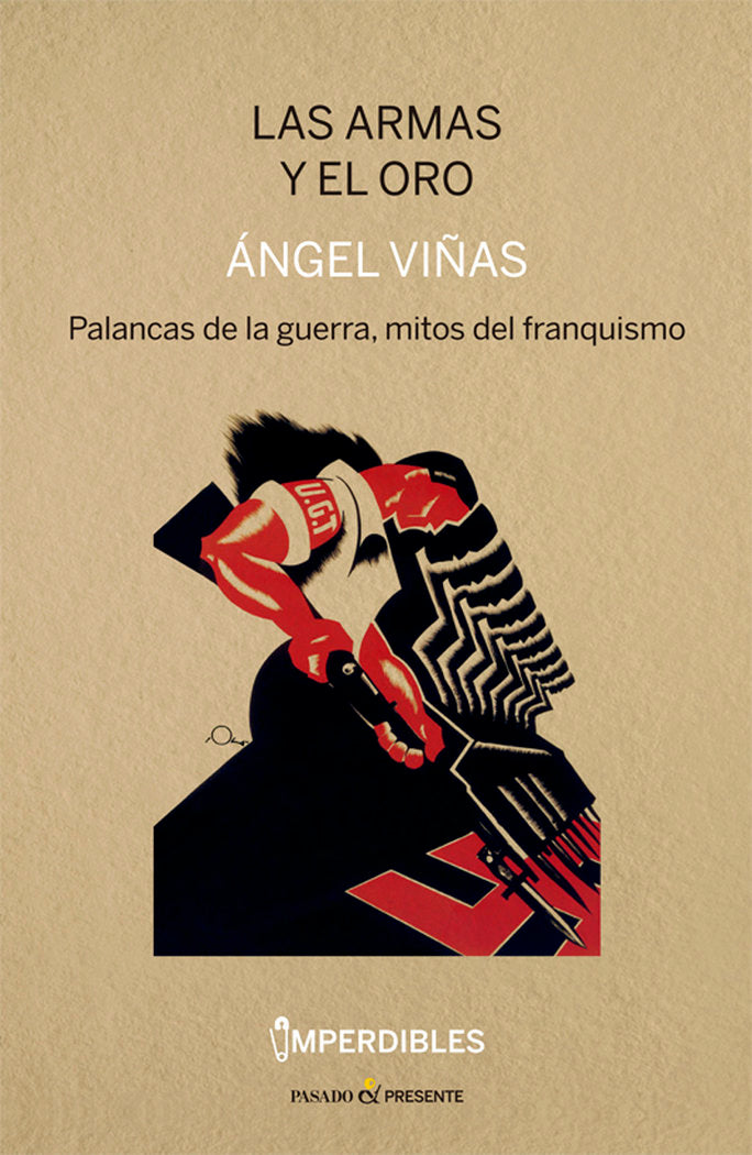 LAS ARMAS Y EL ORO, de VIÑAS, ANGEL | portada del libro