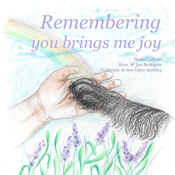 REMEMBERING YOU BRINGS ME JOY, de COLLADO TORRES | portada del libro