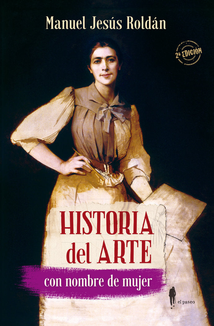 Historia del Arte con nombre de mujer, de Roldán Salgueiro, Manuel Jesús | portada del libro