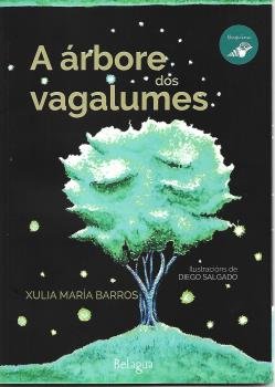 A ARBORE DOS VAGALUMES, de BARROS VILLAR, XULIA MARIA | portada del libro