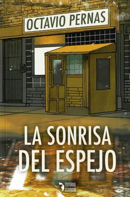 LA SONRISA DEL ESPEJO, de Pernas, Octavio | portada del libro