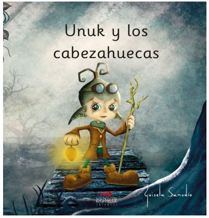 UNUK Y LOS CABEZA HUECAS, de SAMUDIO, GUISELA | portada del libro