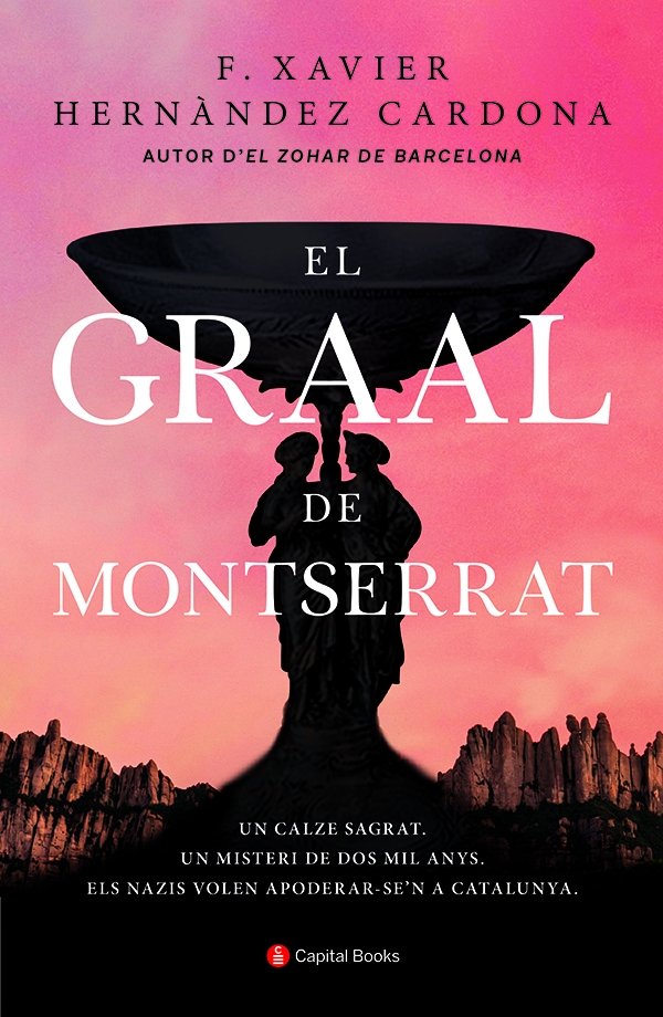 EL GRAAL DE MONTSERRAT, de HERNANDEZ CARDONA, FRANCESC XAVIER | portada del libro