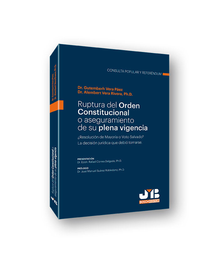 Ruptura del orden constitucional o aseguramiento de su plena vigencia, de Vera Páez, Gutemberh | portada del libro