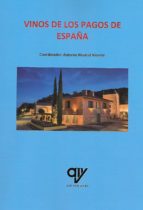 Los vinos de los Pagos de España, de Antonio Madrid Vicente | portada del libro