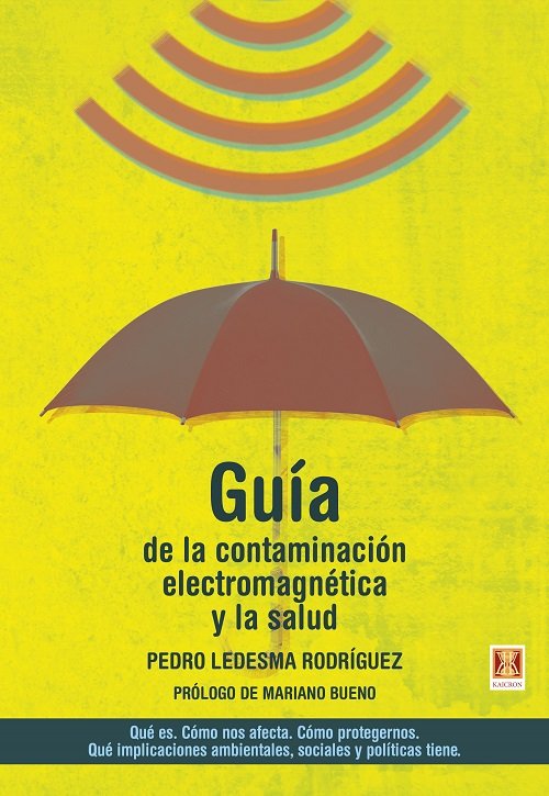 GUIA DE LA CONTAMINACION ELECTROMAGNETICA Y LA SALUD, de LEDESMA RODRIGUEZ,PEDRO | portada del libro