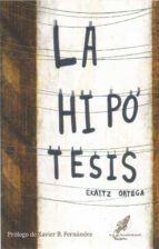 La hipótesis, de EKAITZ ORTEGA | portada del libro