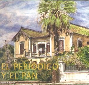 El periódico y el pan, de Porras Estrada, Agustín | portada del libro